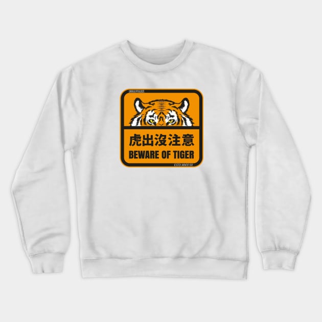 Beware Of Tiger Crewneck Sweatshirt by Apparel133